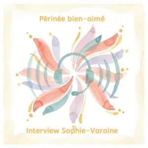 Podcast douleurs chroniques et sophrologie – Interview de Sophie Varaine